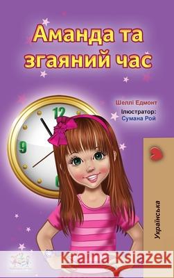 Amanda and the Lost Time (Ukrainian Book for Kids) Shelley Admont Kidkiddos Books 9781525956607 Kidkiddos Books Ltd. - książka