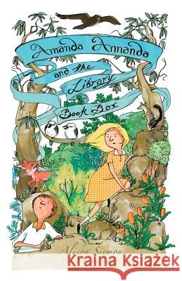 Amanda Annanda and the Library Book Box Alison Siemon An-Ling Lim 9789810762575 Candid Creation Publishing - książka