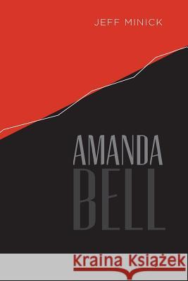 Amanda Bell Jeff Minick 9781482390131 Createspace - książka