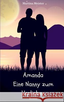 Amanda: Eine Nanny zum Verlieben Meister, Martina 9783946585183 Likeletters Verlag - książka