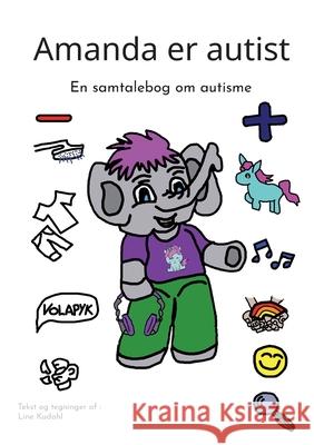 Amanda er autist: En samtalebog om autisme Line Kudahl 9788743032946 Books on Demand - książka