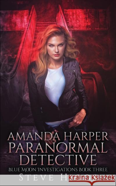 Amanda Harper Paranormal Detective Steve Higgs   9781739678135 SteveHiggsBooks - książka
