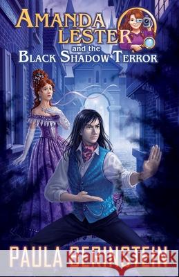 Amanda Lester and the Black Shadow Terror Anna Mogileva Paula Berinstein 9781942361244 Writing Show - książka