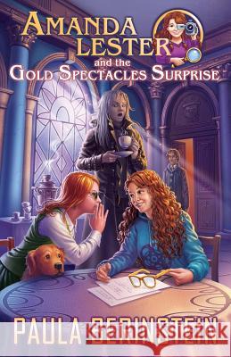 Amanda Lester and the Gold Spectacles Surprise Paula Berinstein Anna Mogileva 9781942361190 Writing Show - książka