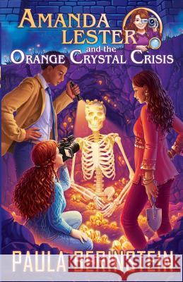 Amanda Lester and the Orange Crystal Crisis Paula Berinstein 9781942361008 Writing Show - książka