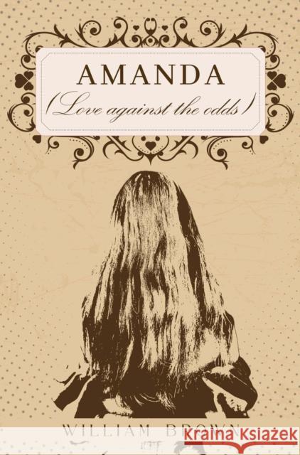 Amanda (Love against the odds) William Brown 9781837941995 Pegasus Elliot Mackenzie Publishers - książka