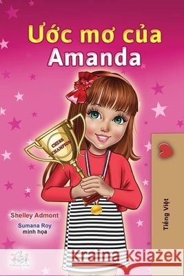 Amanda's Dream (Vietnamese Children's Book) Shelley Admont Kidkiddos Books 9781525944949 Kidkiddos Books Ltd. - książka