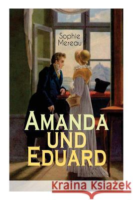 Amanda und Eduard Mereau, Sophie 9788026887768 E-Artnow - książka