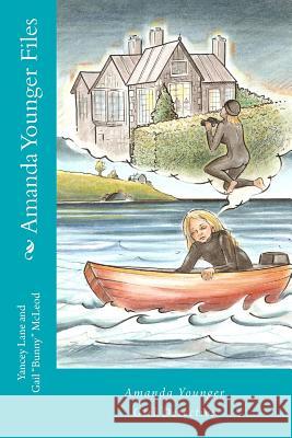 Amanda Younger: Girl Detective MR Yancey T. Lane Gail 