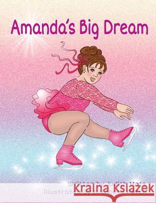 Amanda's Big Dream Judith Matz Elizabeth Patch 9780692377819 Graceful Cat Press - książka