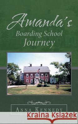 Amanda's Boarding School Journey Anna Kennedy 9781728302690 Authorhouse - książka