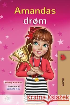 Amanda's Dream (Danish Children's Book) Shelley Admont Kidkiddos Books 9781525944130 Kidkiddos Books Ltd. - książka