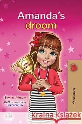 Amanda's Dream (Dutch Book for Kids) Shelley Admont Kidkiddos Books 9781525937743 Kidkiddos Books Ltd. - książka