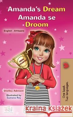 Amanda's Dream (English Afrikaans Bilingual Book for Kids) Shelley Admont Kidkiddos Books  9781525964787 Kidkiddos Books Ltd. - książka