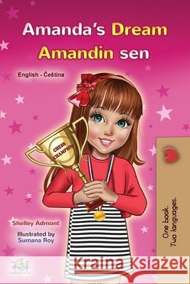 Amanda's Dream (English Czech Bilingual Book for Kids) Shelley Admont Kidkiddos Books 9781525954498 Kidkiddos Books Ltd. - książka