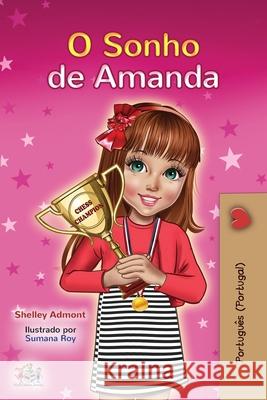 Amanda's Dream (Portuguese Book for Kids- Portugal): European Portuguese Shelley Admont Kidkiddos Books 9781525937200 Kidkiddos Books Ltd. - książka