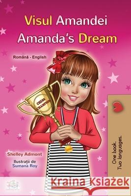 Amanda's Dream (Romanian English Bilingual Children's Book) Shelley Admont Kidkiddos Books 9781525938962 Kidkiddos Books Ltd. - książka