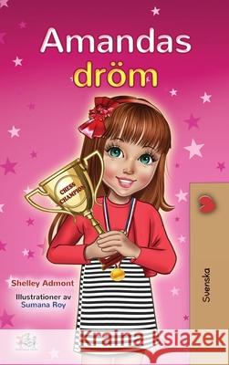 Amanda's Dream (Swedish Children's Book) Shelley Admont Kidkiddos Books 9781525947995 Kidkiddos Books Ltd. - książka