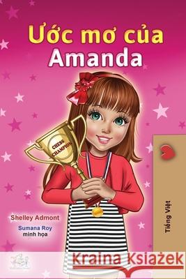 Amanda's Dream (Vietnamese Children's Book) Shelley Admont Kidkiddos Books 9781525944949 Kidkiddos Books Ltd. - książka