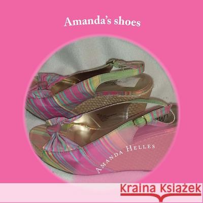 Amanda's shoes Amanda Helles 9781523440900 Createspace Independent Publishing Platform - książka