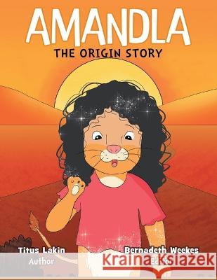 Amandla: The Origin Story Titus Lakin 9798887751405 Gotham Books - książka