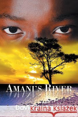Amani's River David Hartness 9781503529946 Xlibris Corporation - książka