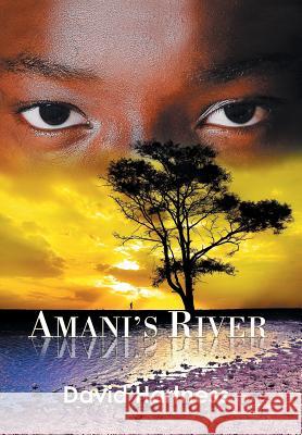 Amani's River David Hartness 9781503529953 Xlibris Corporation - książka