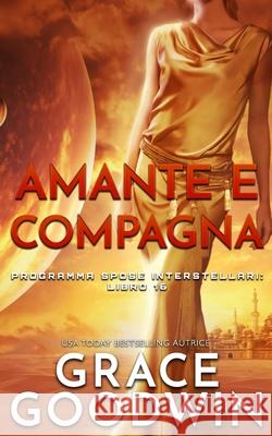 Amante e compagna Grace Goodwin 9781795921947 Ksa Publishing Consultants Inc - książka