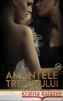 Amantele Trecutului Alexandra Gheorghe 9786069454008 Editura Stylished - książka