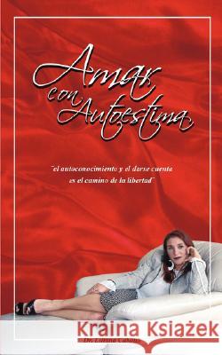 Amar Con Autoestima Liliana Cabouli 9781434351746 Authorhouse - książka