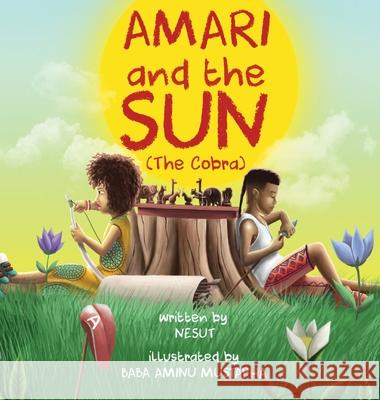 Amari and the Sun: The Cobra Arstanda, Nesut 9780578765211 Olyt Inc - książka