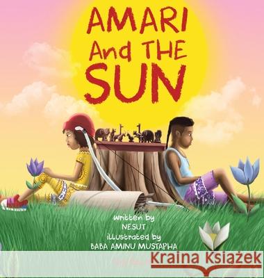 Amari and the Sun: The Falcon Nesut Arstanda Baba Aminu Mustapha Angel R. Stell 9780578521664 Olyt Inc - książka
