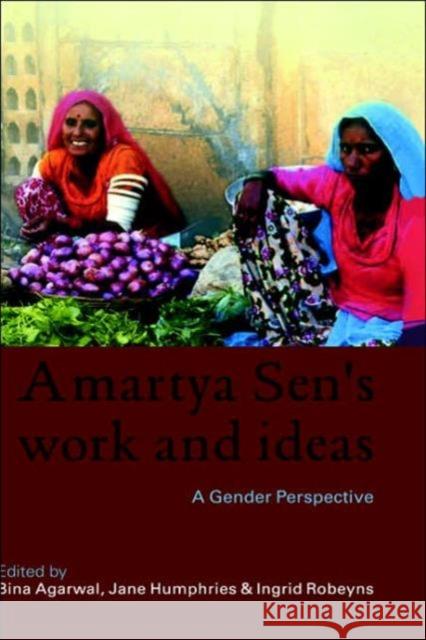 Amartya Sen's Work and Ideas: A Gender Perspective Agarwal, Bina 9780415372534 Routledge - książka