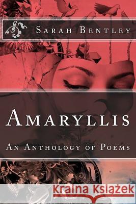 Amaryllis Sarah Bentley 9781724943804 Createspace Independent Publishing Platform - książka