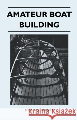 Amateur Boat Building Michael Verney 9781447411802 Storck Press - książka