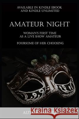 Amateur Night: An Erotica Short Story Autumn Greer 9781690044574 Independently Published - książka