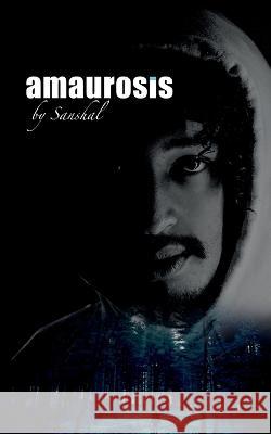 Amaurosis Sanshal   9798889864585 Notion Press - książka