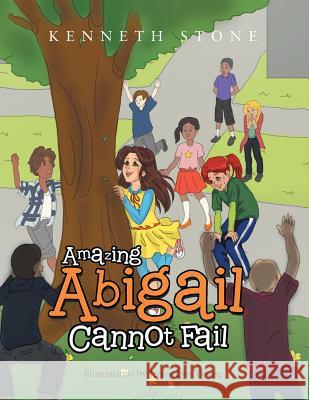 Amazing Abigail Cannot Fail Kenneth Stone 9781499044607 Xlibris Corporation - książka