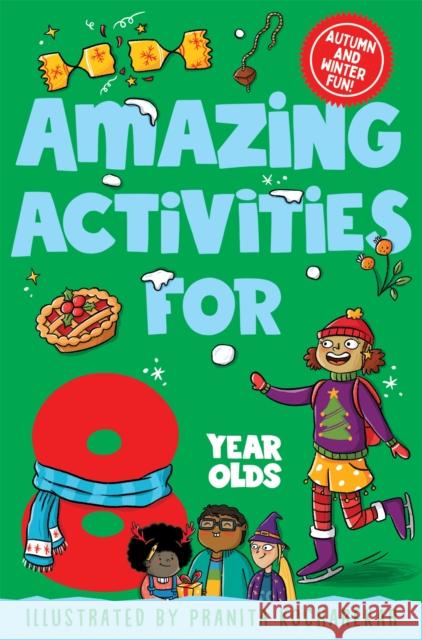 Amazing Activities for 8 Year Olds: Autumn and Winter! Macmillan Children's Books 9781035023769 Pan Macmillan - książka