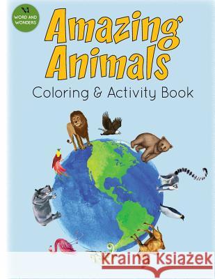 Amazing Animals Coloring and Activity Book Cheryl Pickett 9780984185535 Brighter Day Publishing - książka