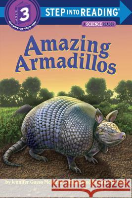 Amazing Armadillos McKerley, Jennifer 9780375843525 Random House Books for Young Readers - książka