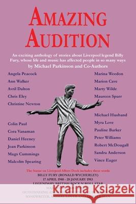 Amazing Audition: An exciting anthology of stories about Liverpool legend Billy Fury Michael Parkinson 9781782228318 Paragon Publishing - książka