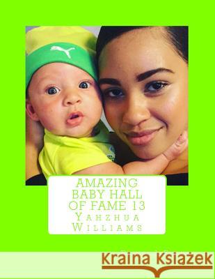 Amazing Baby Hall of Fame 13 Dionne L. Fields 9781973857525 Createspace Independent Publishing Platform - książka