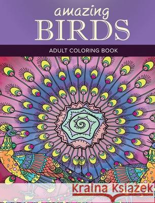 Amazing Birds: Adult Coloring Book Blush Design Tali Carmi 9789655750096 Valcal Software Ltd - książka