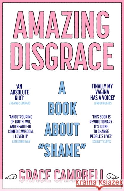 Amazing Disgrace: A Book About 