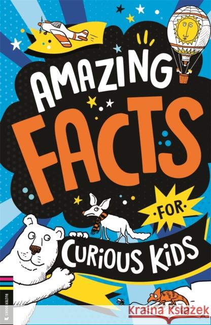 Amazing Facts for Curious Kids Steve Martin 9781837250301 Michael O'Mara Books Ltd - książka