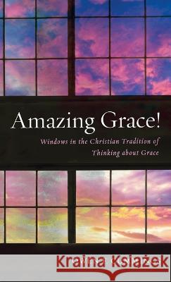 Amazing Grace! Owen F Cummings 9781666756302 Cascade Books - książka