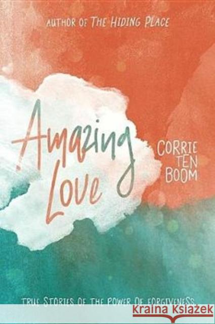 Amazing Love Ten Boom, Corrie 9781619582880 CLC Publications - książka