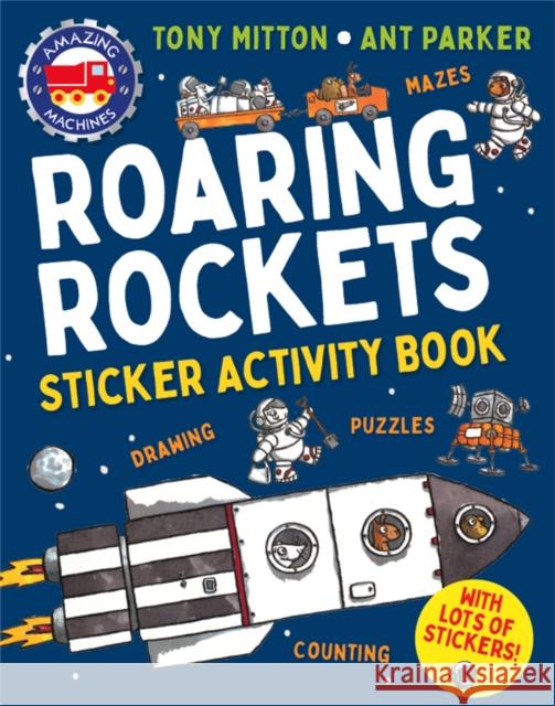 Amazing Machines Roaring Rockets Sticker Activity Book Tony Mitton 9780753480403 Kingfisher - książka