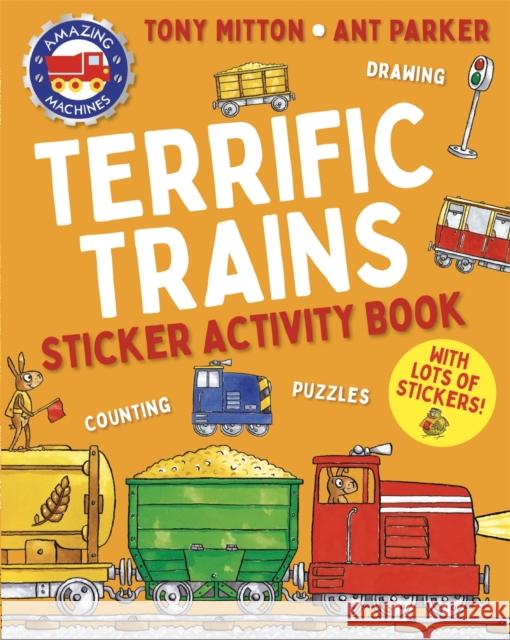 Amazing Machines Terrific Trains Sticker Activity Book Tony Mitton 9780753480434 Kingfisher - książka